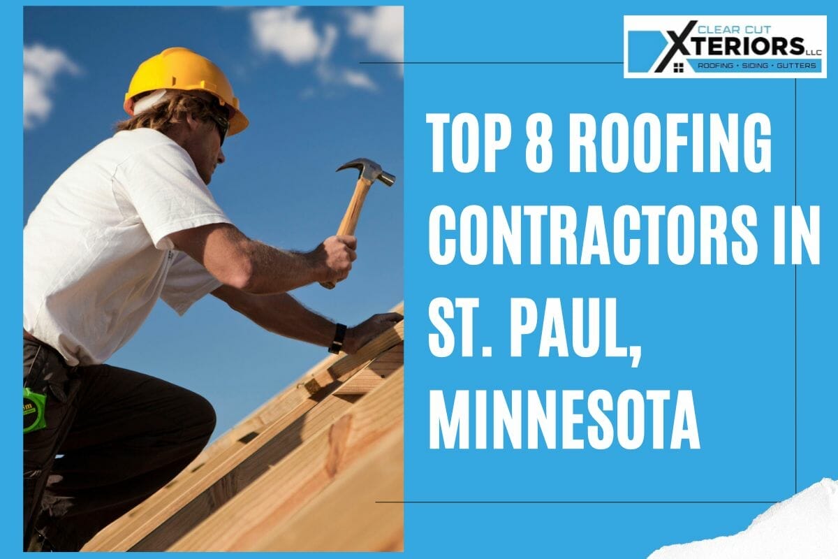 Top 8 Roofing Contractors in St. Paul, Minnesota